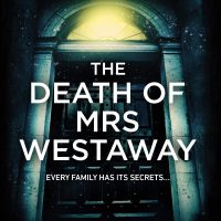 The Death of Mrs Westaway 3